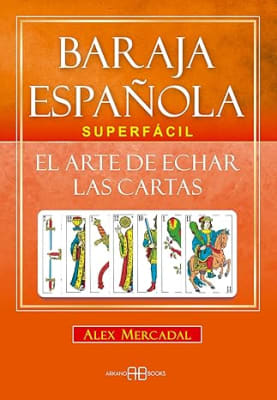 Baraja española superfácil: El arte de echar las cartas