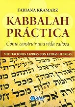 Kabbalah Practica Como construir una vida valiosa