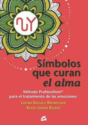Símbolos que curan el alma: Método PraNeoHom® para el tratamiento de las emociones