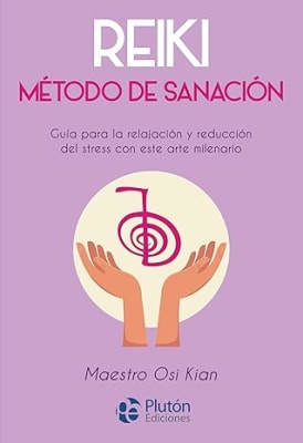 Reiki: Método de sanación de Osi Kian (Autor) Tapa blanda