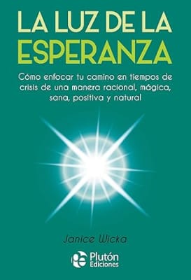 La Luz de la Esperanza de Janice Wicka (Autor)Tapa blanda