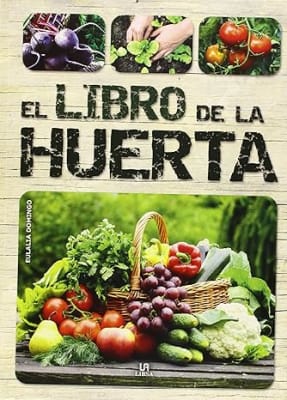 El Libro de la Huerta - Edicion Tapa Dura