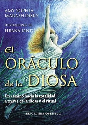 El oráculo de la diosa + cartas: Un camino hacia la totalidad a través de la diosa y el ritual
