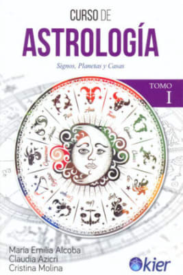 CURSO DE ASTROLOGIA TOMO 1. Signos, Planetas y Casas
