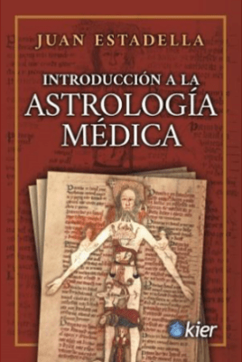 Introduccion a la Astrologia Medica. Juan Estadella.