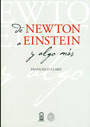De Newton a Einstein y algo mas  Francisco Claro