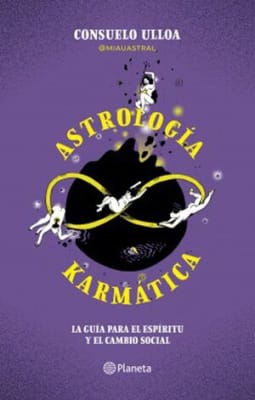 ASTROLOGIA KARMATICA. LA GUIA PARA EL ESPIRITU Y EL CAMBIO SOCIAL LA GUIA PARA EL ESPIRITU Y EL CAMB