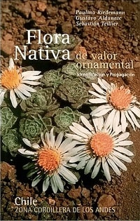 Flora Nativa Ornamental Zona Cordillera De Los Andes