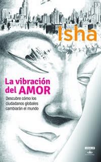 La Vibracion del Amor - Isha (Autor)
