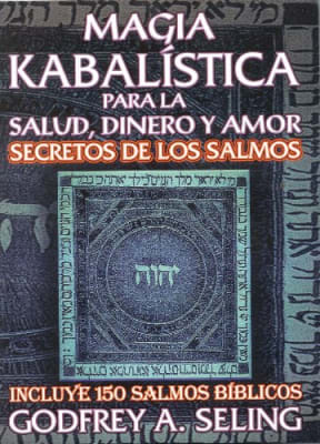 MAGIA KABALISTICA PARA LA SALUD, DINERO Y AMOR