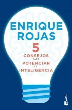 5 CONSEJOS PARA POTENCIAR LA INTELIGENCIA - ENRIQUE ROJAS