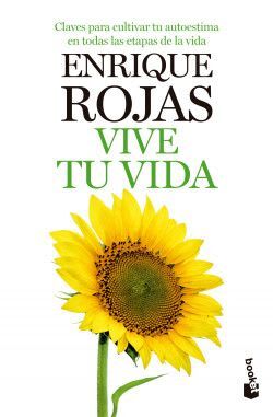 VIVE TU VIDA - ENRIQUE ROJAS