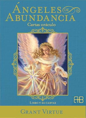 Ángeles de abundancia. Cartas oráculo: Libro y 44 cartas