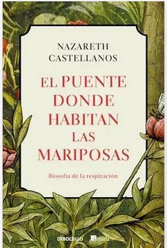 El puente donde habitan las mariposas - Nazareth Castellanos (Autor)