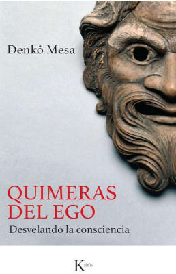Quimeras del Ego -  Denkô Mesa (Autor)