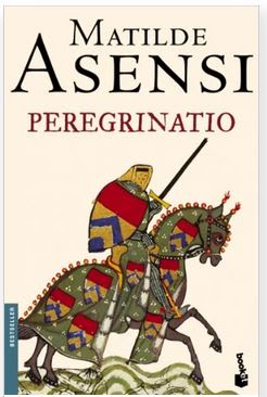Peregrinatio - Matilde Asensi (Autor)