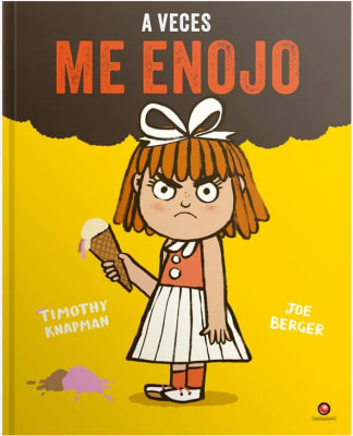 A veces me enojo -Timothy Knapman Joe Berger