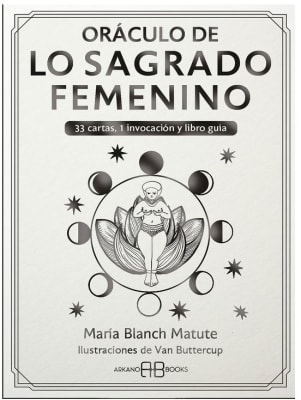 Oráculo de Lo Sagrado Femenino - María Blanch Matute (Autor)