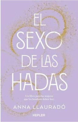 El sexo de las Hadas -  ANNA LLAURADÓ (Autor)