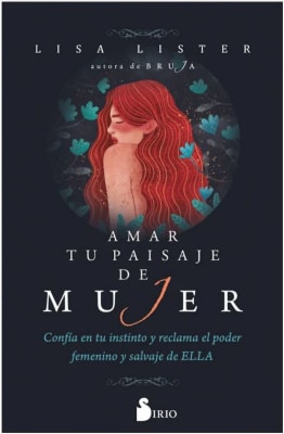 Amar Tu Paisaje de Mujer - Lisa Lister (Autor) · Editiorial Sirio · Tapa Blanda