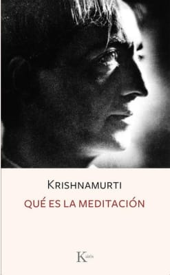Que es la Meditacion -  Jiddu Krishnamurti (Autor)