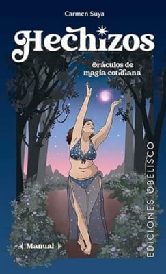 Hechizos. Oráculos de magia cotidiana + cartas (Spanish Edition)