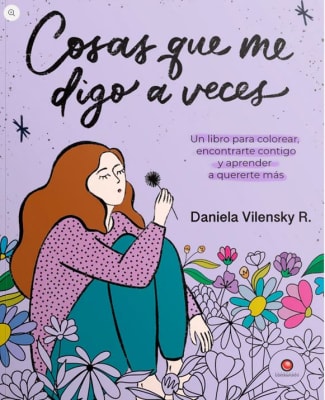 Cosas que me digo a veces. Un libro para colorear. encontrarte contigo.
