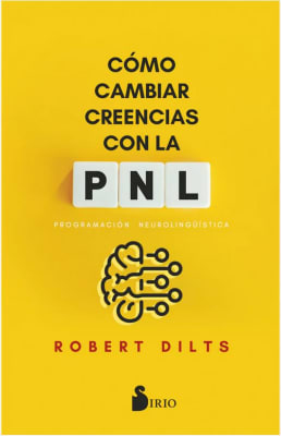 Cómo cambiar creencias con PNL