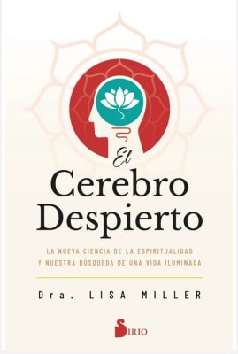 El Cerebro Despierto - Lisa Miller (Autor) · Sirio · Tapa Blanda