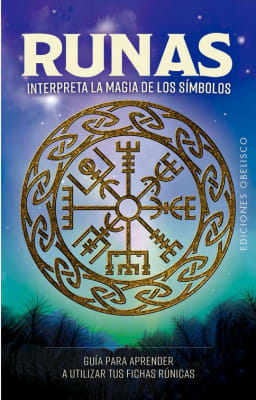 Runas. Interpreta la Magia de los Símbolos
