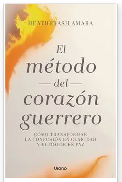 El Método del Corazón Guerrero