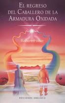 El Regreso del Caballero de la Armadura Oxidada - Robert Fisher (Autor)