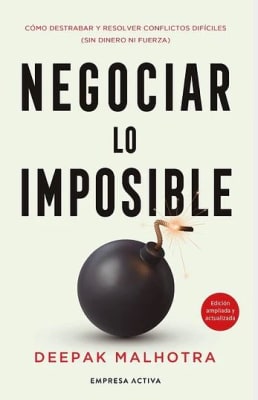 Negociar Lo Imposible - Deepak Malhotra (Autor)