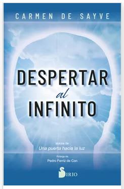 Despertar al infinito - De Sayve, Carmen (Autor)