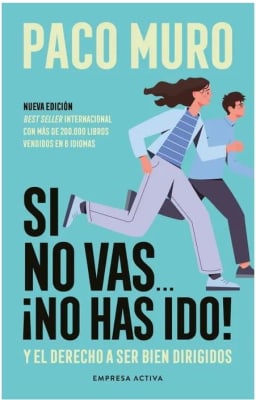 SI NO VAS...¡NO HAS IDO! - Muro Villalon, Francisco (Autor)