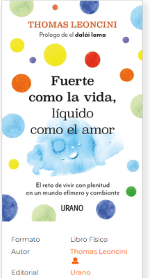 Fuerte Como la Vida, Líquido Como el Amor -Thomas Leoncini (Autor