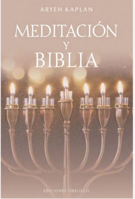 Meditación y Biblia - Aryeh Kaplan (Autor)