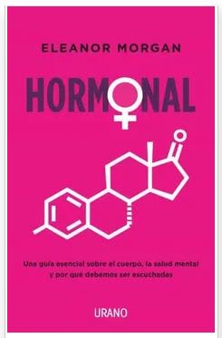 Hormonal - Eleanor Morgan (Autor)