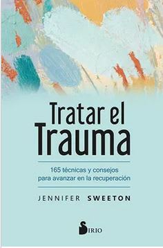Tratar El Trauma  - Jennifer Sweeton (Autor)