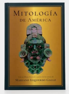 Mitología de América. Con álbun ilustrado - Tapa dura