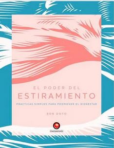 El Poder del Estiramiento - Bob Doto (Autor)