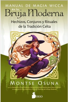 Manual de magia Wicca de la bruja moderna - Montse Osuna