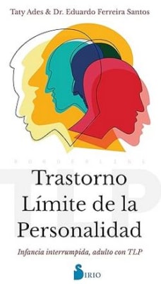 Trastorno Límite de la Personalidad: Infancia interrumpida, adulto con TLP