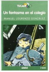 UN FANTASMA EN EL COLEGIO (TUCÁN VERDE)