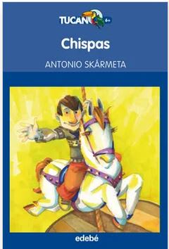 Chispas, de Antonio Skarmeta