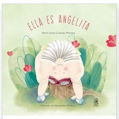 Ella es Angelita - María José Guzmán (Autor) · Ediciones UC · Tapa Dura