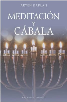 Meditación y Cábala - Aryeh Kaplan (Autor) · Ediciones Obelisco S.L.