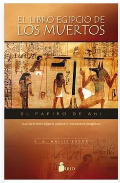 El Libro Egipcio de los Muertos - Budge E. a. Wallis (Autor)