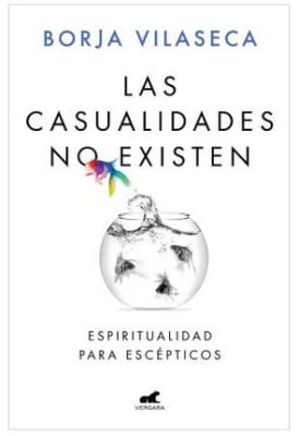 Las casualidades no existen - Borja Vilaseca (Autor)