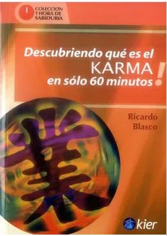 Descubriendo qué es el Karma en Sólo 60 Minutos - Ricardo Blasco (Autor) · Kier · Tapa Blanda